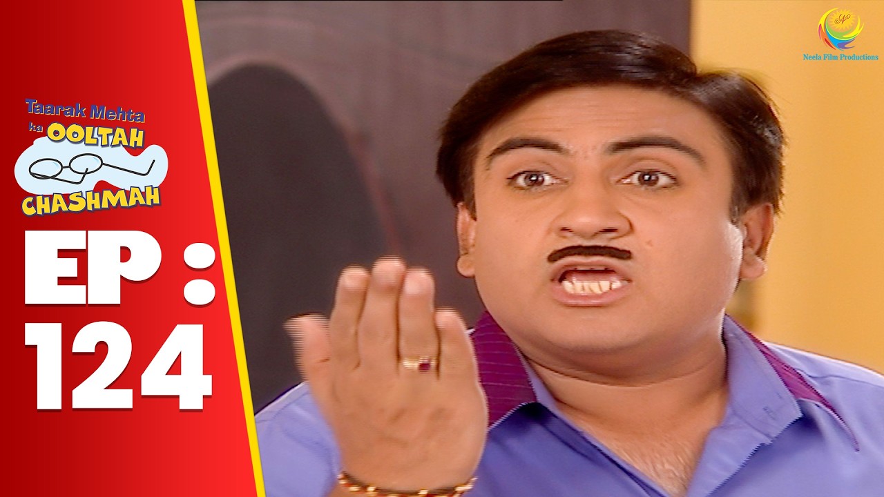 SE 01 EP 124 - Jethalal Ne Daya को सुनाई Sundar Ki खरीखोटी ! | Taarak Mehta Ka Ooltah hashmah