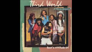 Third World - Come On Home - (All The Way Strong)