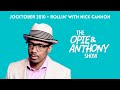 Opie Anthony Jocktober Rollin With Nick Cannon 10 18 2010