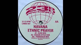 Havana - Ethnic Prayer (Doggie Style Dub)