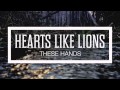 Hearts Like Lions – Trust Me 