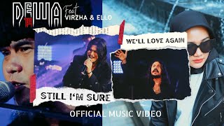 Download lagu Dewa19 Feat Virzha & Ello - Still I'm Sure We'll Love Again (Mehdi's Version) mp3