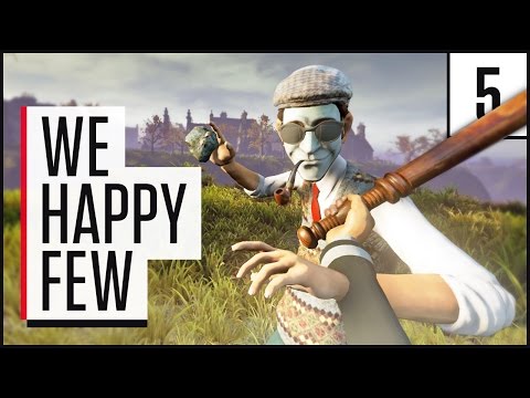 We Happy Few Gameplay: ST Georges Holm | We Happy Few Walkthrough [Part 5]