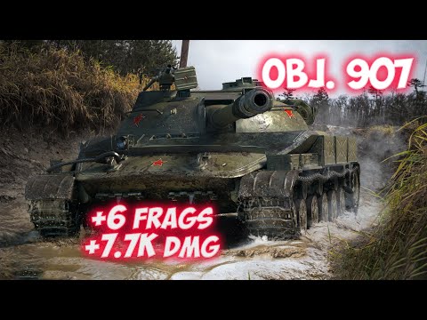 Obj. 907 - 6 Frags 7.7K Damage - Funny fight! - World Of Tanks