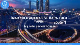 📌 İMAR YOLU AÇILMASI VE KARA YOLU YAPIMI | 1. Bölüm #ulaştırma #mühend