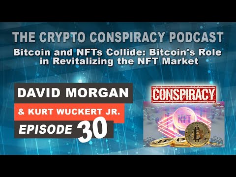 Crypto Conspiracy Podcast – Bitcoin and NFTs Collide: Bitcoin's Role in Revitalizing the NFT Market