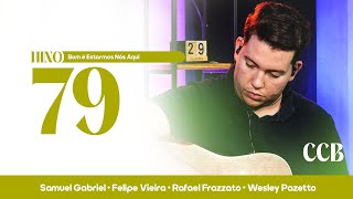 Hino 79 CCB - Bom é Estarmos Nós Aqui