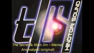 The Secret & Alien Jim ‎– Mental Anomaly (original mix)