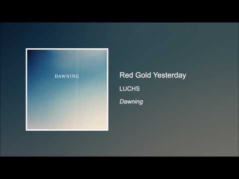 Red Gold Yesterday - LUCHS [HD]