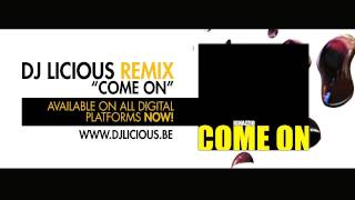 Ignazzio - Come On - DJ Licious Remix - Official Preview