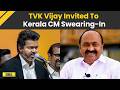 Kerala News Tamil Nadu CM TVK Chief Vijay Invited To VD Satheesan S Kerala CM Oath Ceremony