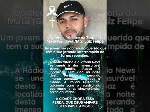 O adeus precoce na zona da mata (Guidoval/MG) Luiz Felipe