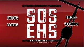 DOCUMENTAL - SOS EHS - TODOS SOMOS ELECTROSENSIBLES - (English subt - Français subt)
