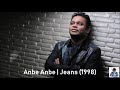 Anbe Anbe | Jeans (1998) | A.R. Rahman [HD]