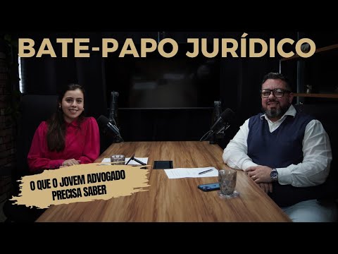 Primeiros Passos na Advocacia: Dicas para Jovens Advogados #002