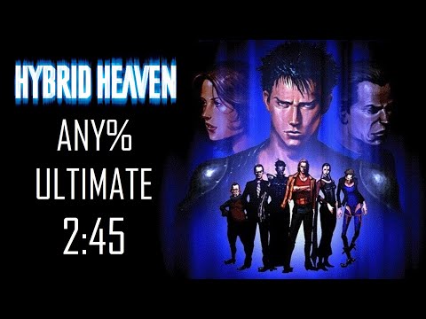 Hybrid Heaven - Any% Ultimate speedrun [2:45 IGT] [2:44:04 RTA]