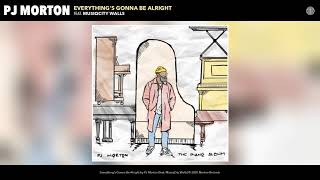 PJ Morton ft. MusiqCity Walls - Everything's Gonna Be Alright (Acoustic Version) (Audio)
