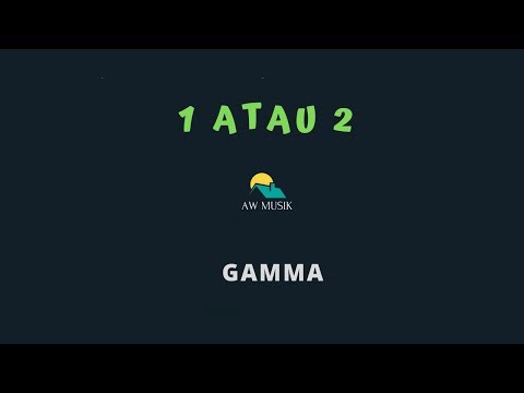 Download Lagu Gamma 1 Atau 2 Mp3 Download Lagu Gamma 1 Atau 2 Mp3