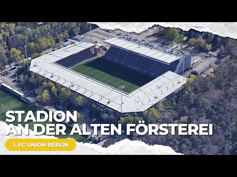 1. FC Union Berlin - Stadion An der Alten Försterei