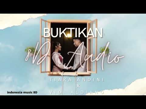Buktikan ( 8D Audio ) - Tiara Andini x Vidi Aldiano