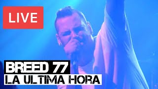 Breed 77 - La Ultima Hora Live in [HD] @ The Garage - London 2013