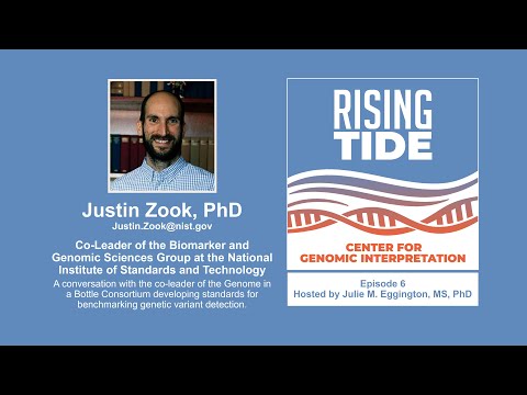 Dr Justin Zook - Developing Standards for Benchmarking Genetic Variant Detection -Genome In A Bottle