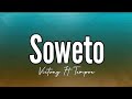 Victony - Soweto Ft Tempoe (Lyrics)