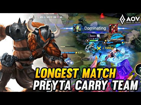 AoV : PREYTA CARRY TEAM'S LONGEST GAME - ARENA OF VALOR