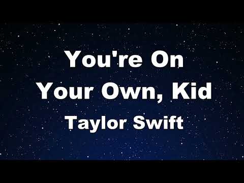 Karaoke♬ You're On Your Own, Kid - Taylor Swift 【No Guide Melody】 Instrumental
