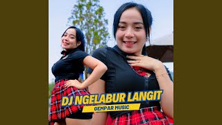 Download lagu DJ Ngelabur Langit mp3