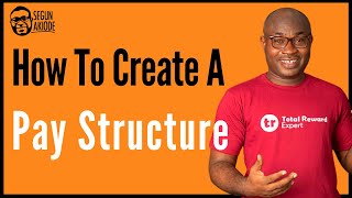 How To Create A Pay Structure From Scratch