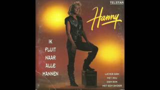 Hanny - Ik Fluit Naar Alle Mannen