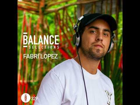 Balance Selections 329: Fabri Lopez