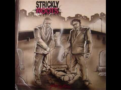 Strickly Roots - Beg No Friends [Best Quality]