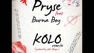 Pryse - Kolo Remix ft Burna Boy Prod  M I)