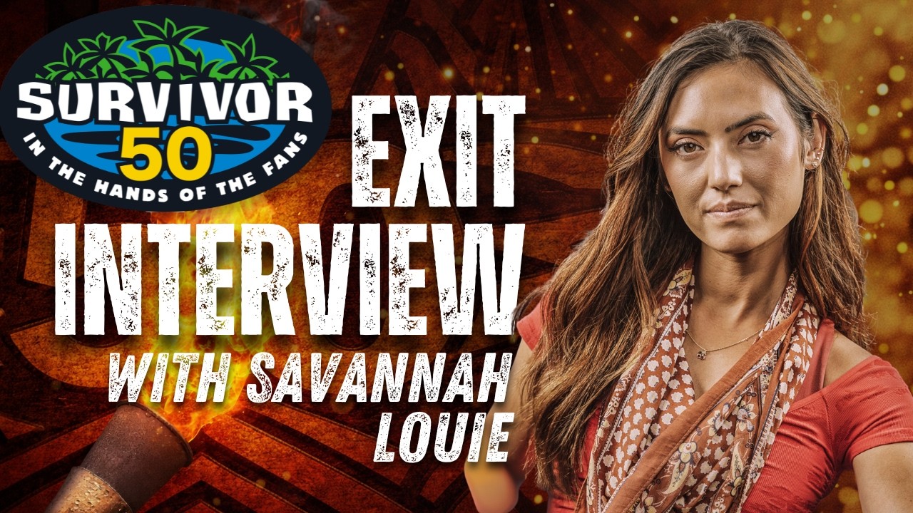 Survivor 50 Exit Interview: Savannah Louie Reflects on Her Journey, Reveals What We Didn't See on TV