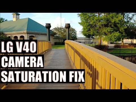 LG V40 Camera Saturation fix