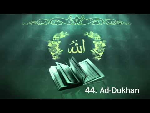 Surah 44. Ad-Dukhan - Sheikh Maher Al Muaiqly