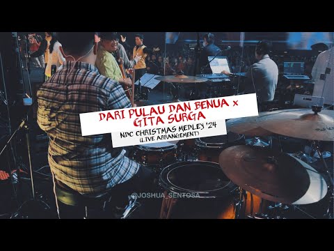 DARI PULAU DAN BENUA x GITA SURGA - NDC CHRISTMAS MEDLEY 2024 (LIVE ARR)