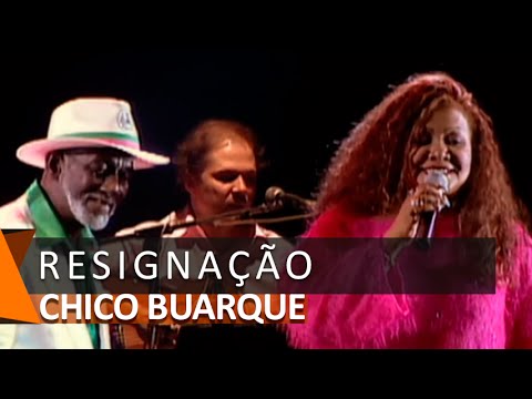 Chico Buarque: Resignação (DVD Estação Derradeira)