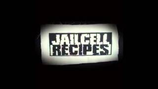Jailcell Recipes - Part Of Me