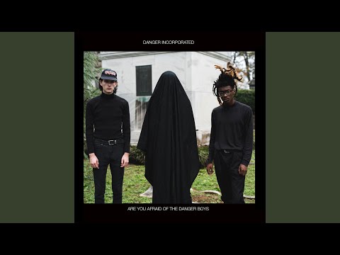 A Danger Boy Never Dies