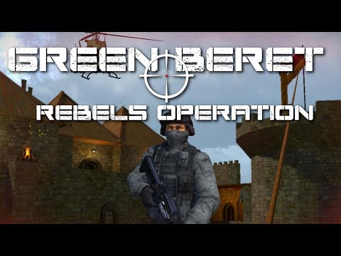 GREEN BERET: Rebels Operation  Video