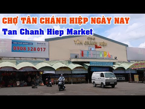 Chợ Tân Chánh Hiệp Quận 12 Ngày Nay | Tan Chanh Hiep Market