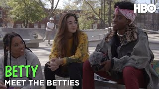 Betty: Meet The Betties | Part 2 | HBO