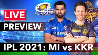 🔴Live IPL 2021: KKR vs Mumbai Indians IPL 2021 Live Match Analysis & Fan Chat