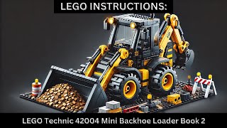 LEGO INSTRUCTIONS: Build the 42004 Mini Backhoe Loader! 🚜✨ (Step-by-Step Flip Through) Book 2