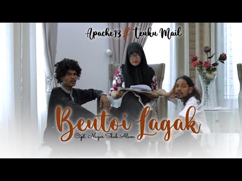 Beutoi Lagak - Apache13 ft Teuku Mail (Official Music Video)