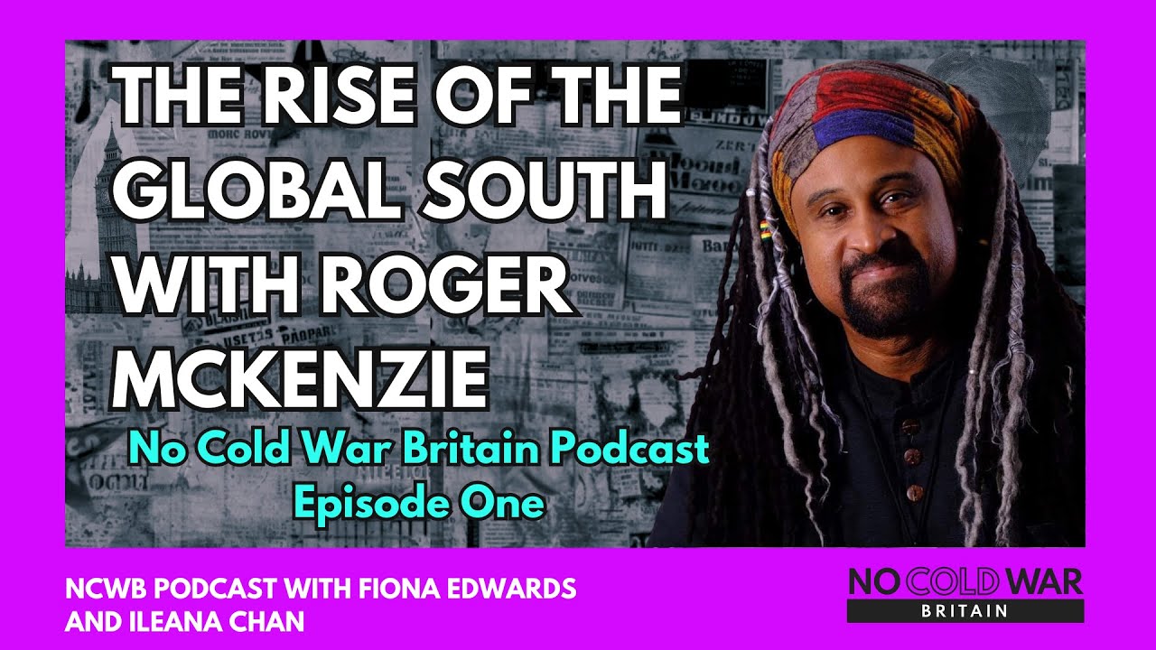 The rise of the Global South with Roger McKenzie