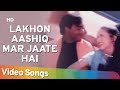 Lakhon Aashiq Mar Jaate Hai Hogi Pyaar Ki Jeet 1999 Ajay Devgn Popular Hindi Song